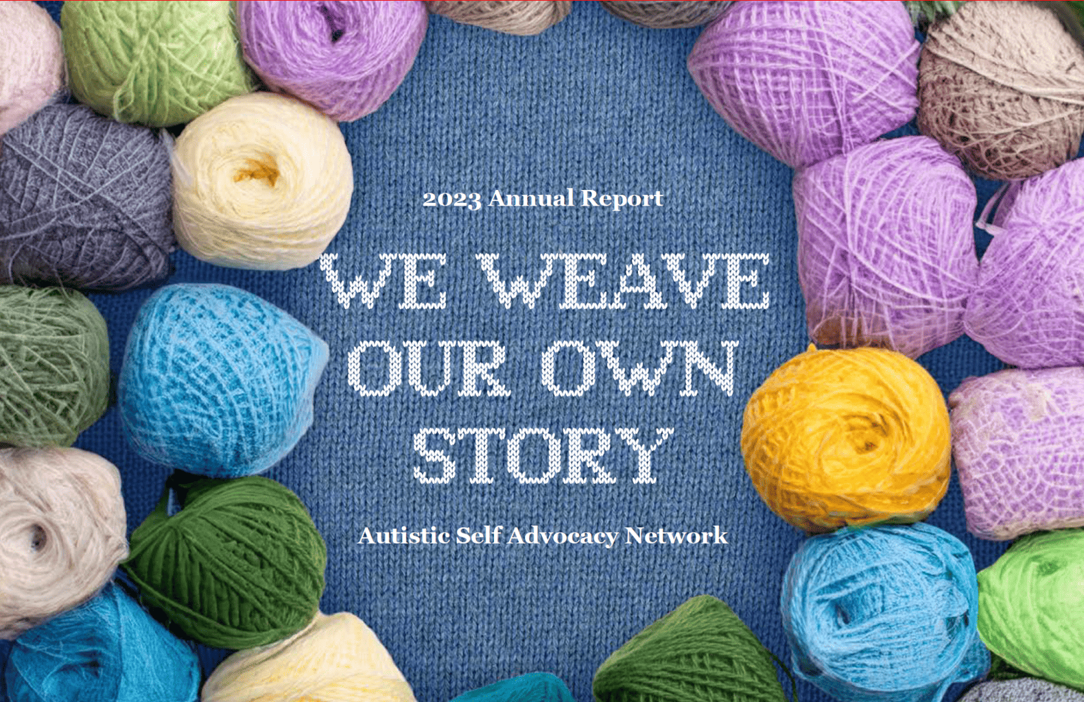 we-weave-our-own-story-asan-s-2023-annual-report-autistic-self