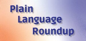 Gradient background that goes from orange to white to blue with a dotted pattern above. Blue text reads: Plain Language Roundup